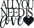 All You Need Is Love - Metal Wall Art